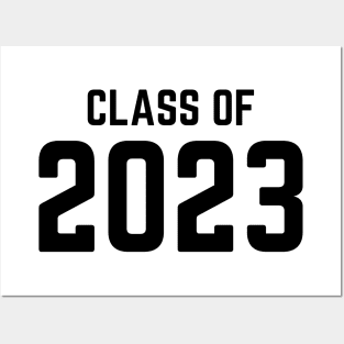 Class Of 2023. Simple Typography Black 2023 Class Of/ Graduation Design. Posters and Art